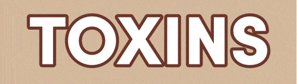 toxins