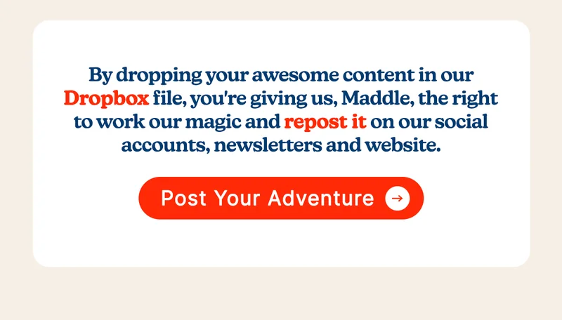 By dropping your awesome content in our dropbox file, you're giving us, Maddle, the right to work our magic and repost it on our social accounts, newsletters and website ✨📲