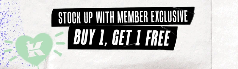 STOCK UP WITH MEMBER EXCLUSIVE