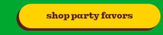 SHOP PARTY FAVORS