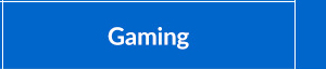 Gaming