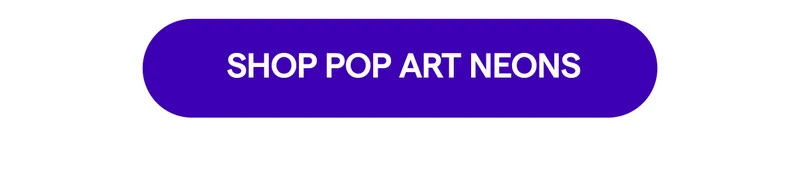 Shop Pop Art Neons