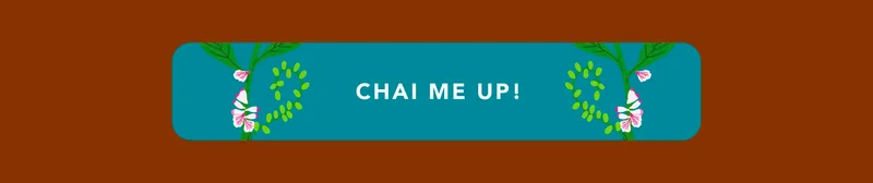Chai Me Up