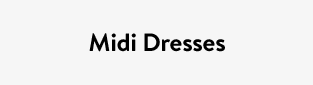 Midi Dresses