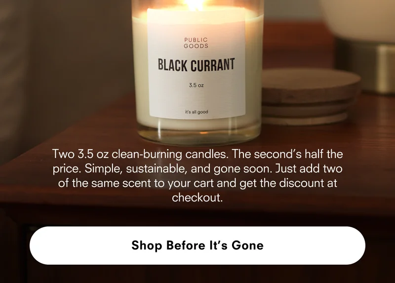 Candle BOGO: Buy one, get one 50% off ends tomorrow