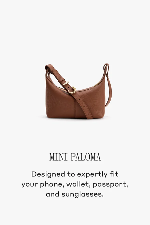Mini Paloma Designed to expertly fit your phone, wallet, passport, and sunglasses.