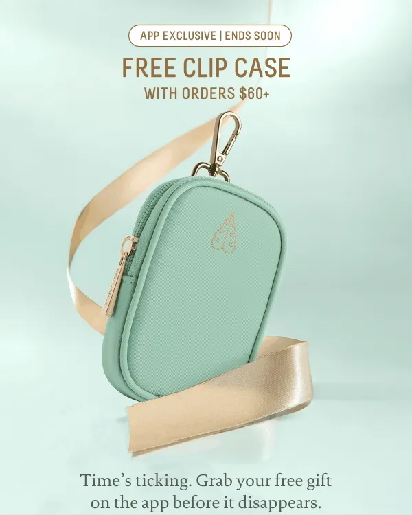 App Exclusive: Free Clip Case