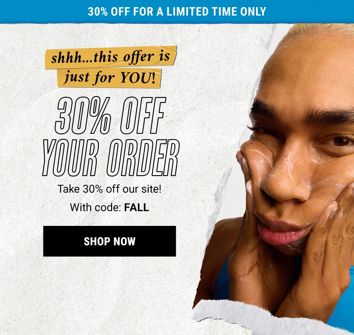 Shh...This Offer Is Just For You!