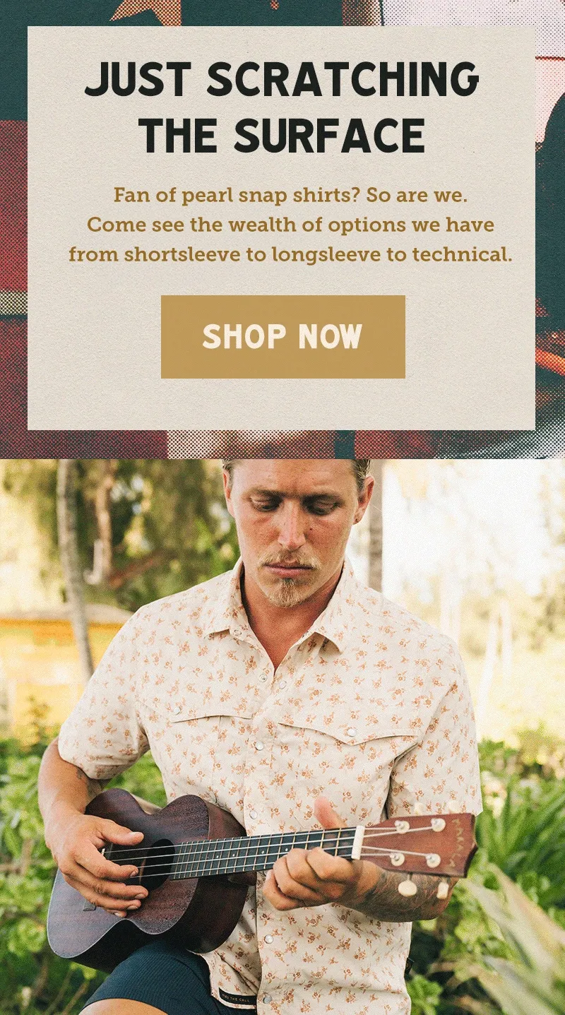 Fan of pearl snap shirts? So are we. Check out the wealth of options we have from shortsleeve to longsleeve to technical.