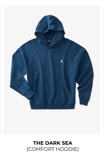 Comfort Hoodie: The Dark Sea