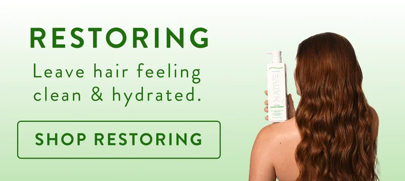 Restoring. Leave hair feeling clean and hydrated. Shop restoring. Restoring. Leave hair feeling clean and hydrated. Shop restoring.