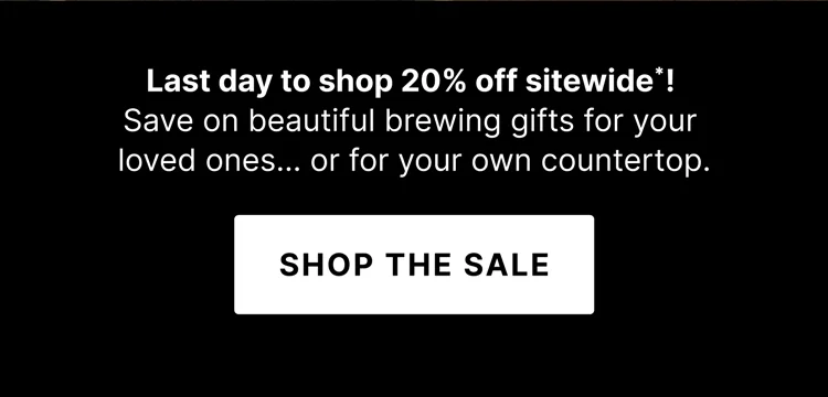 Last day to shop 20% off sitewide!