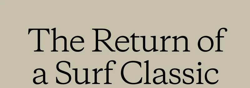 The Return of a Surf Classic