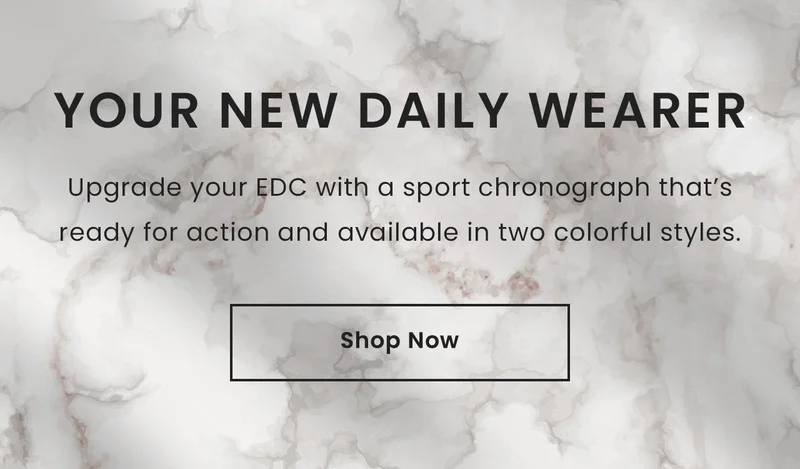 Your New Daily Wearer: Upgrade your EDC with a sport chronograph that’s ready for action and available in two colorful styles. Shop Now