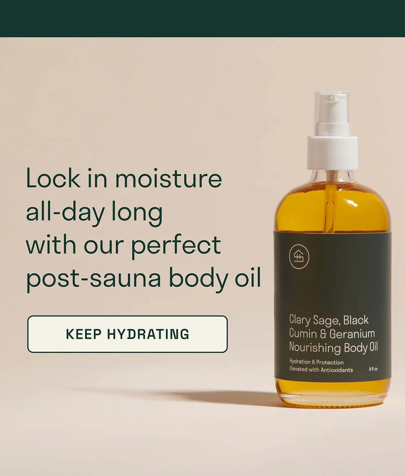 Lock in moisture all-day long with our perfect post-sauna body oil.