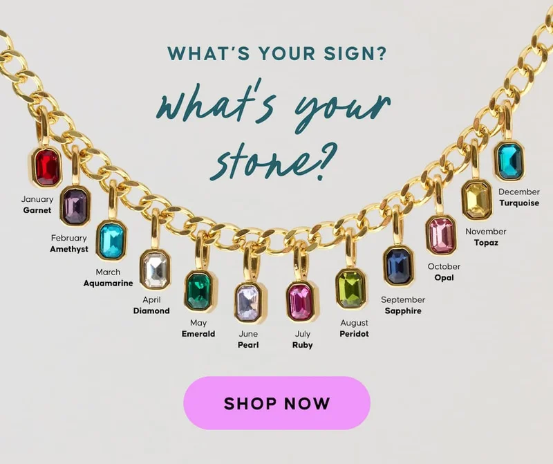 What’s your sign? What’s your stone? Shop Now