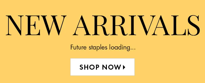 New Arrivals