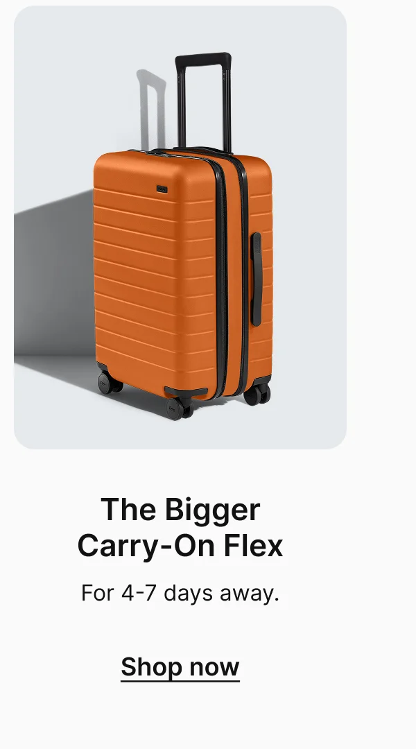 The Bigger Carry-On Flex: For 4-7 days away