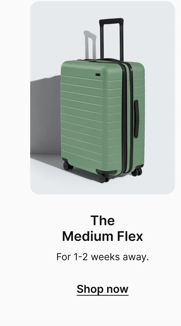 The Medium Flex: For 1-2 weeks away
