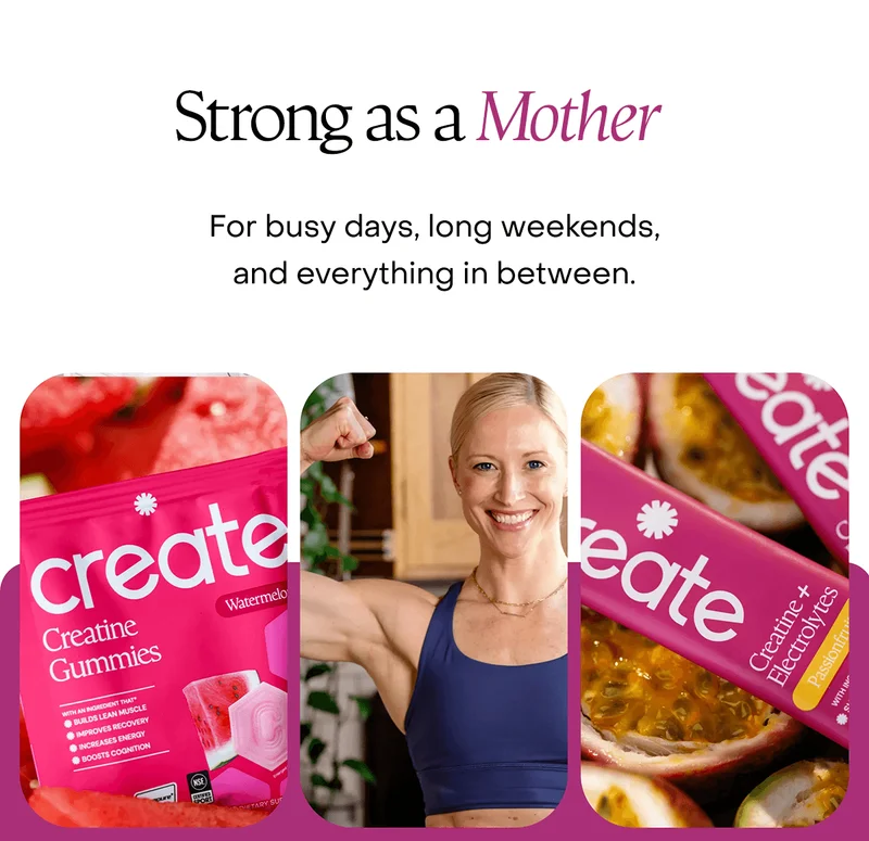 Strong as a Mother. For busy days, long weekends, and everything in between.