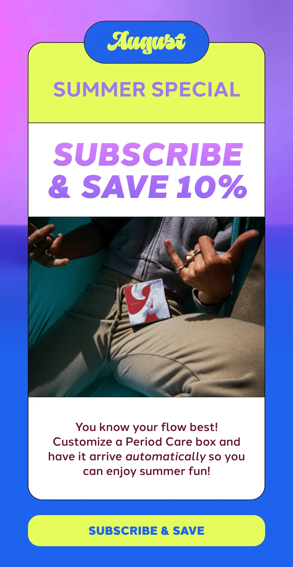 [SUBSCRIBE & SAVE]