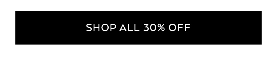 SHOP ALL 30% OFF
