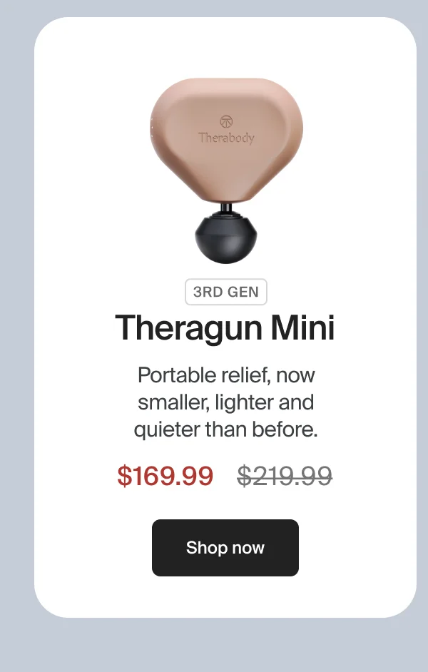 Theragun Mini 3rd generation | Portable relief, now smaller, lighter and quieter than before | $169.99 | Shop now