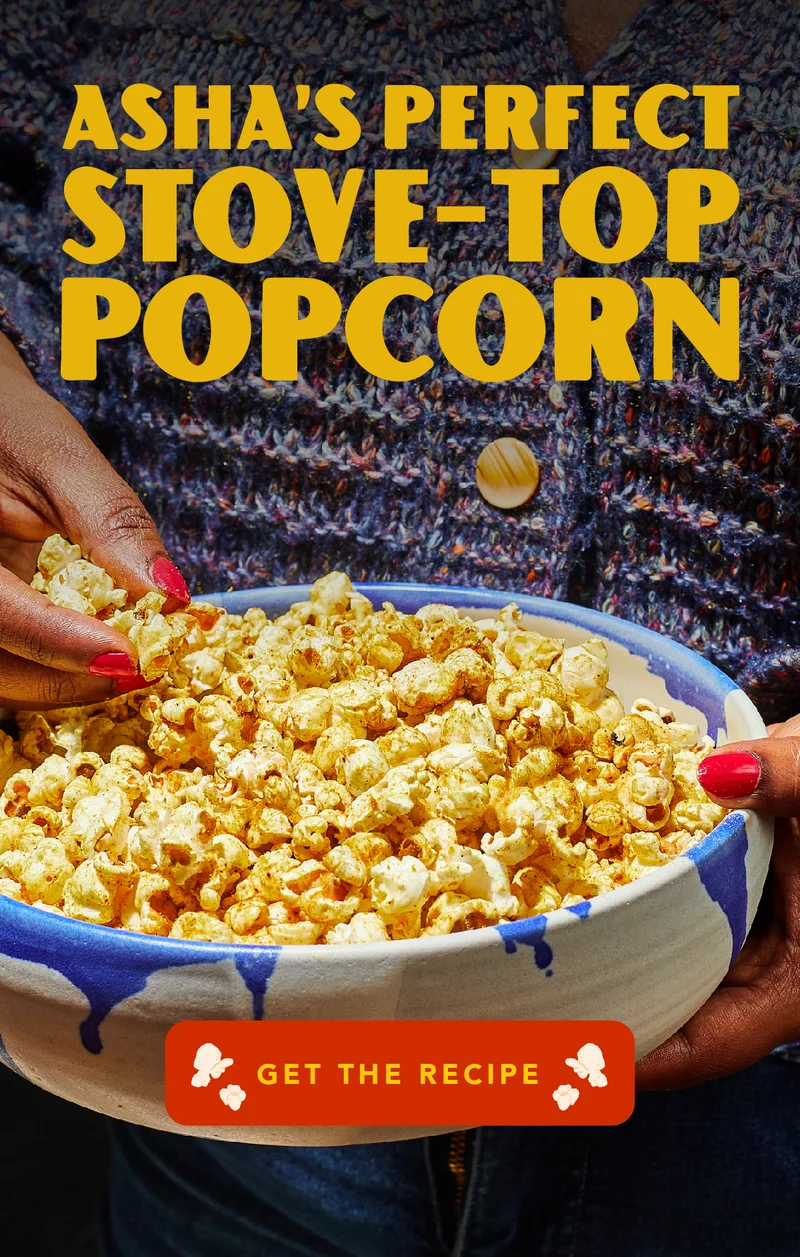 Asha's perfect stove-top popcorn. Get the recipe