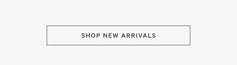 Shop New Arrivals