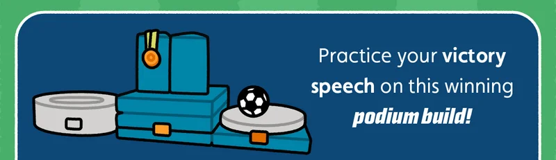 Practice your victory speech on this winning podium build!