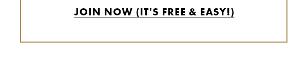 Join Now (It's Free & Easy!)