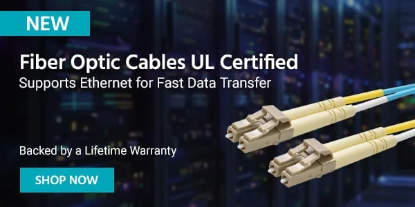 New Fiber Optic Cables UL Certified Supports Ethernet for Fast Data Transfer