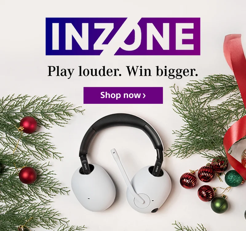INZONE Play louder. Win bigger. Shop now