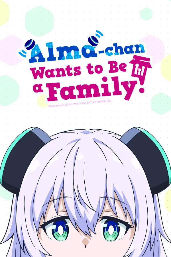 Alma-chan Wants to Be a Family!.