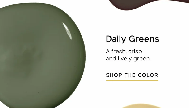 Daily Greens: A fresh, crisp and lively green. SHOP THE COLOR