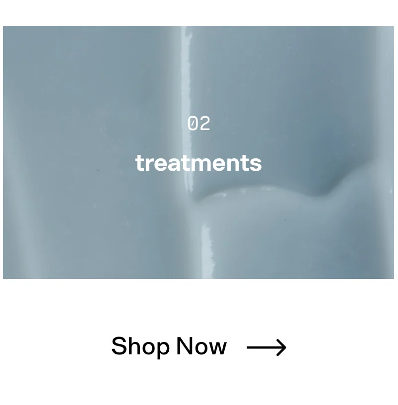 Treatments