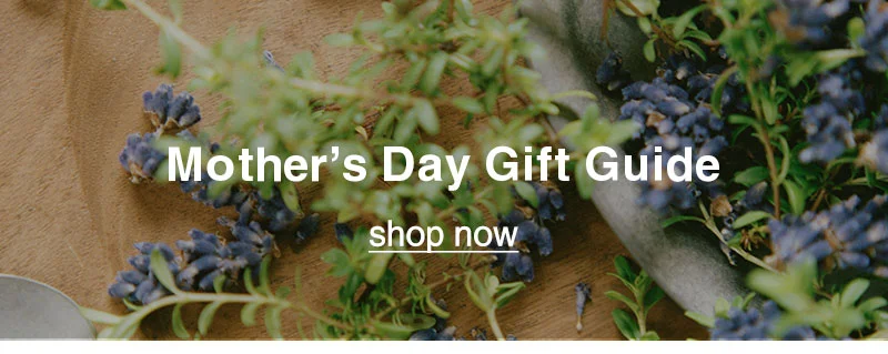 Shop Mother's Day Gift Guide