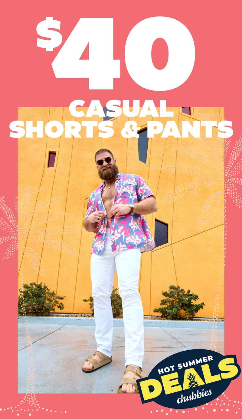 $40 CASUAL SHORTS & PANTS