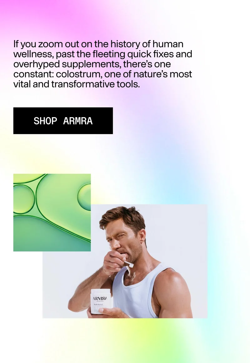 Text introducing colostrum as a foundational wellness tool with a ‘Shop ARMRA’ button. Text introducing colostrum as a foundational wellness tool with a ‘Shop ARMRA’ button.