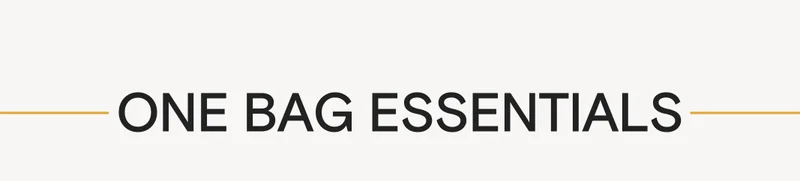 ONE BAG ESSENTIALS