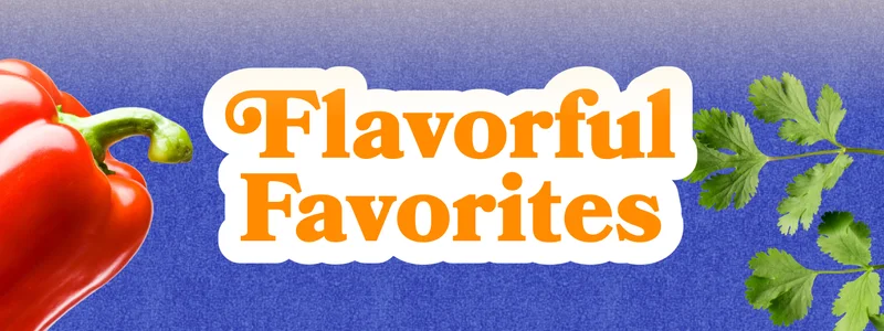 Flavorful Favorites