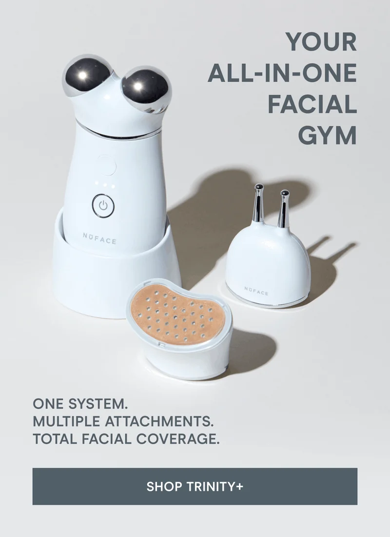 Your All-In-One Facial Gym! One system. Multiple attachments. Total facial coverage. Click here to shop TRINITY+!
