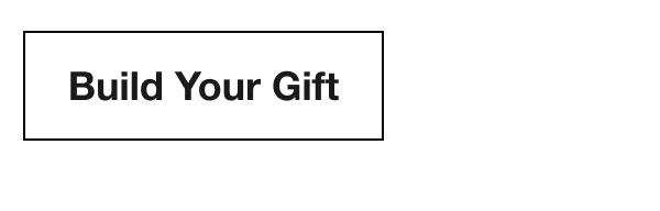 Build Your Gift