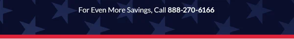 Extra Savings? Call 888-270-6166