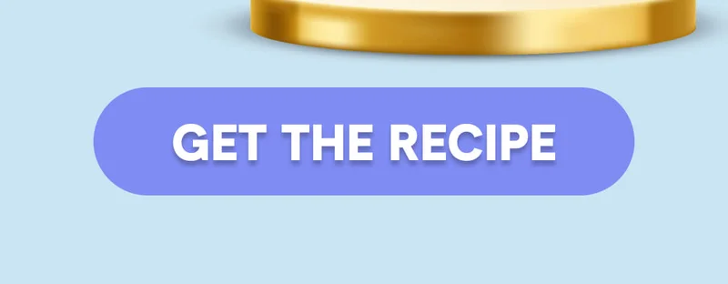 GET THE RECIPE