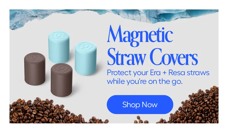 Magnetic Straw Covers. Protext your Era + Resa straws while you're on the go. - Shop Now