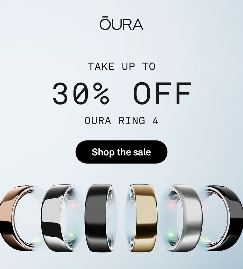 TAKE UP TO 30% OFF OURA RING 4. Shop the sale.