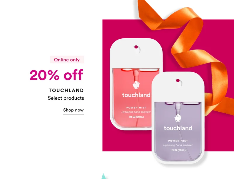 Touchland | 20% off | Select Products | Shop Now