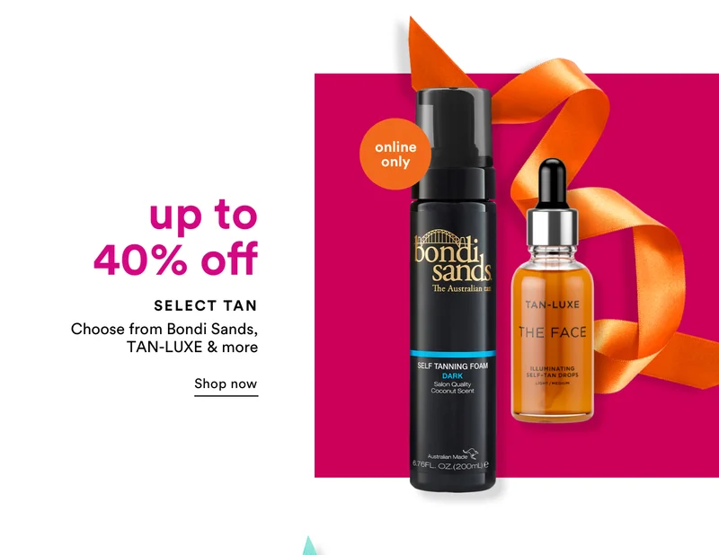 Select Tan | Up to 40% off | Choose from Bondi Sands, TAN-LUXE & more | Shop Now