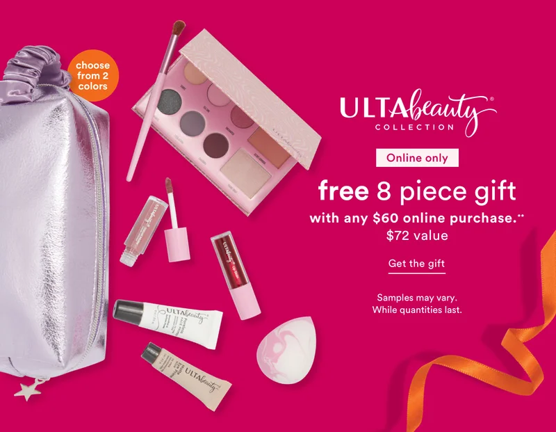 Online only | Ulta Beauty Collection | Free 8 piece gift with any $60 online purchase | Get the gift